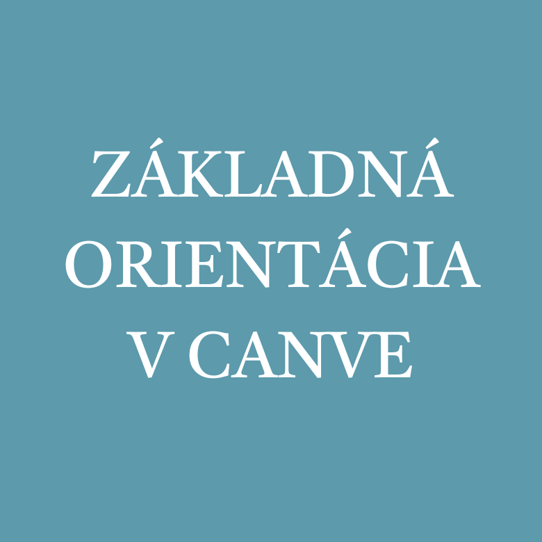 základná orientácia v canve